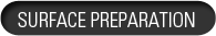 Surface Preparation